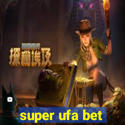 super ufa bet